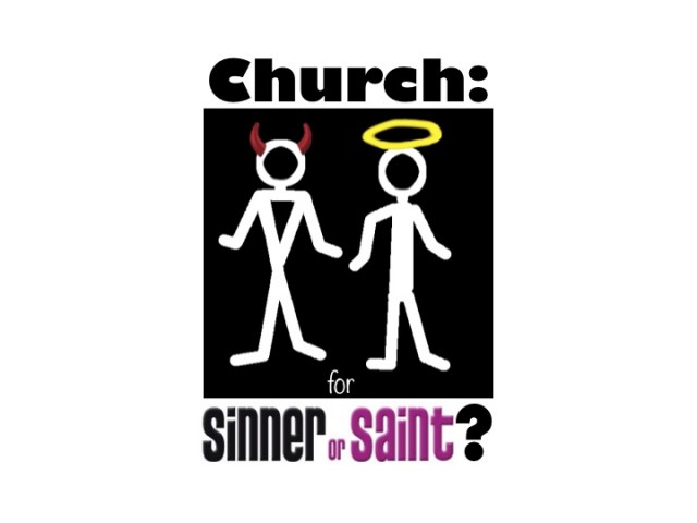 Church Sinner or Saint